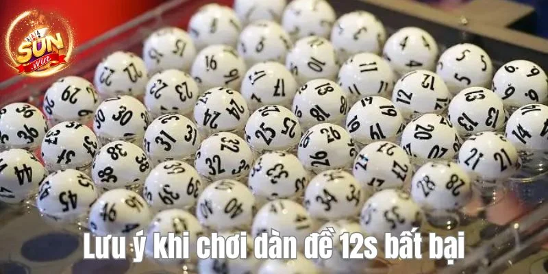 Nắm bắt chú ý cần thiết để có được dàn đề 12s bất bại mang lại thưởng lớn.